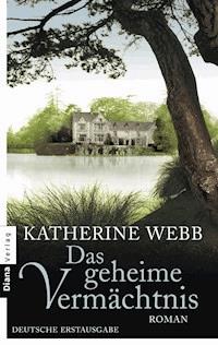Das geheime Vermächtnis - Katherine Webb - E-Book