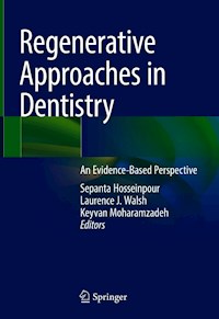 Regenerative Approaches in Dentistry -  - E-Book