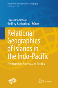 Relational Geographies of Islands in the Indo-Pacific -  - E-Book