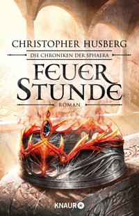 Feuerstunde - Christopher B. Husberg - E-Book