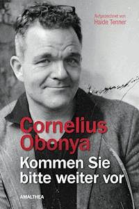 Kommen Sie bitte weiter vor - Cornelius Obonya - E-Book