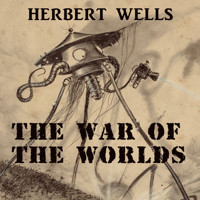 The War of the Worlds - H G Wells - Hörbuch