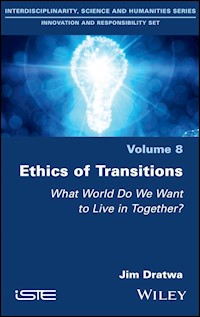 Ethics of Transitions - Jim Dratwa - E-Book