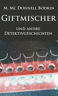Giftmischer - M. McDonnell Bodkin - E-Book