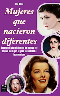 Mujeres que nacieron diferentes - Ana Riera - E-Book