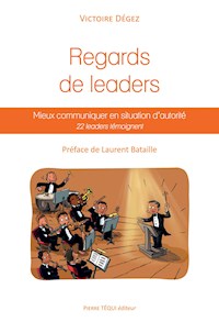 Regards de leaders - Victoire Dégez - E-Book