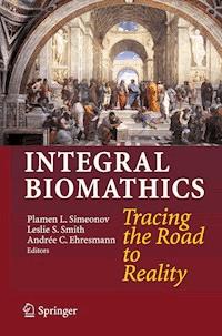 Integral Biomathics -  - E-Book