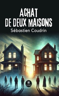 Achat de deux maisons - Sébastien Coudrin - E-Book