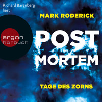 Tage des Zorns - Post Mortem, Band 3 (Ungekürzte Lesung) - Mark Roderick - Hörbuch