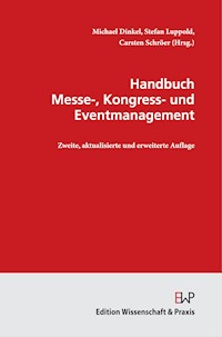 Handbuch Messe-, Kongress- und Eventmanagement. -  - E-Book