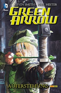 Green Arrow: Auferstehung - Kevin Smith - E-Book