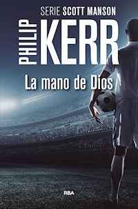 La mano de Dios - Philip Kerr - E-Book