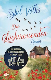 Die Glücksreisenden - Sybil Volks - E-Book