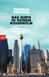Das gibts in keinem Russenfilm - Thomas Brussig - E-Book