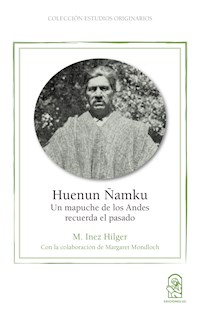 Huenun Ñamku - M. Inez Hilger - E-Book