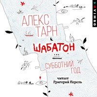 Шабатон. Субботний год - Алекс Тарн - Hörbuch