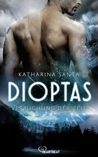 Dioptas - Versuchung der Zeit - Katharina Santa - E-Book