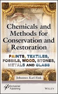 Chemicals and Methods for Conservation and Restoration - Johannes Karl Fink - E-Book