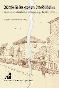 Madeheim gegen Madeheim - - E-Book