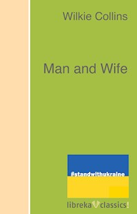 Man and Wife - Wilkie Collins - E-Book