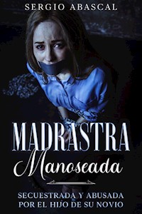 Madrastra Manoseada - sergio abascal - E-Book