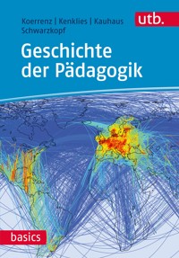 Geschichte der Pädagogik - Ralf Koerrenz - E-Book