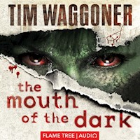 The Mouth of the Dark - Tim Waggoner - Hörbuch
