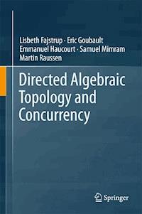 Directed Algebraic Topology and Concurrency - Lisbeth Fajstrup - E-Book