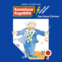 Kommissar Kugelblitz, Folge 2: Das blaue Zimmer - Ursel Scheffler - Hörbuch