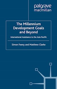 The Millennium Development Goals and Beyond - Simon Feeny - E-Book