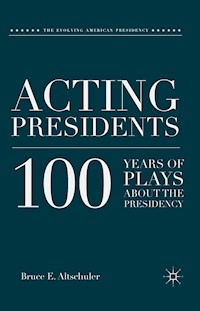 Acting Presidents - B. Altschuler - E-Book