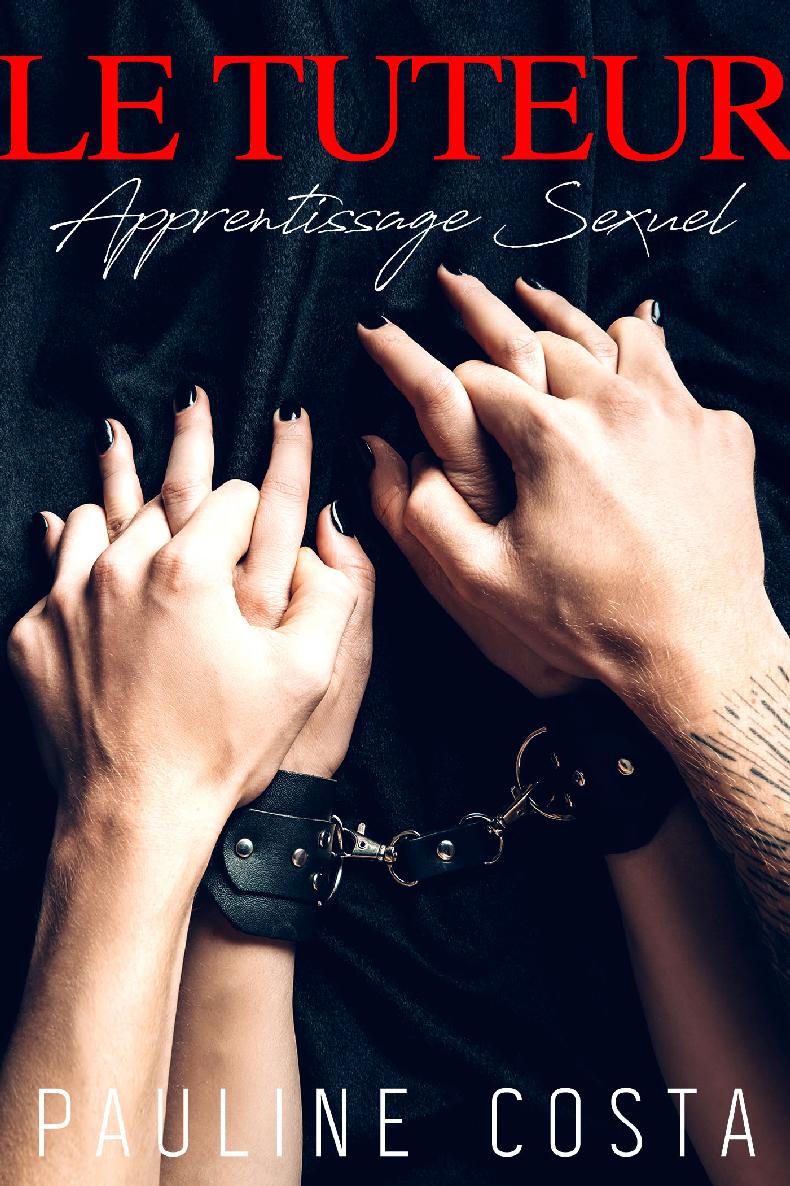 Le Tuteur - Pauline Costa - E-Book