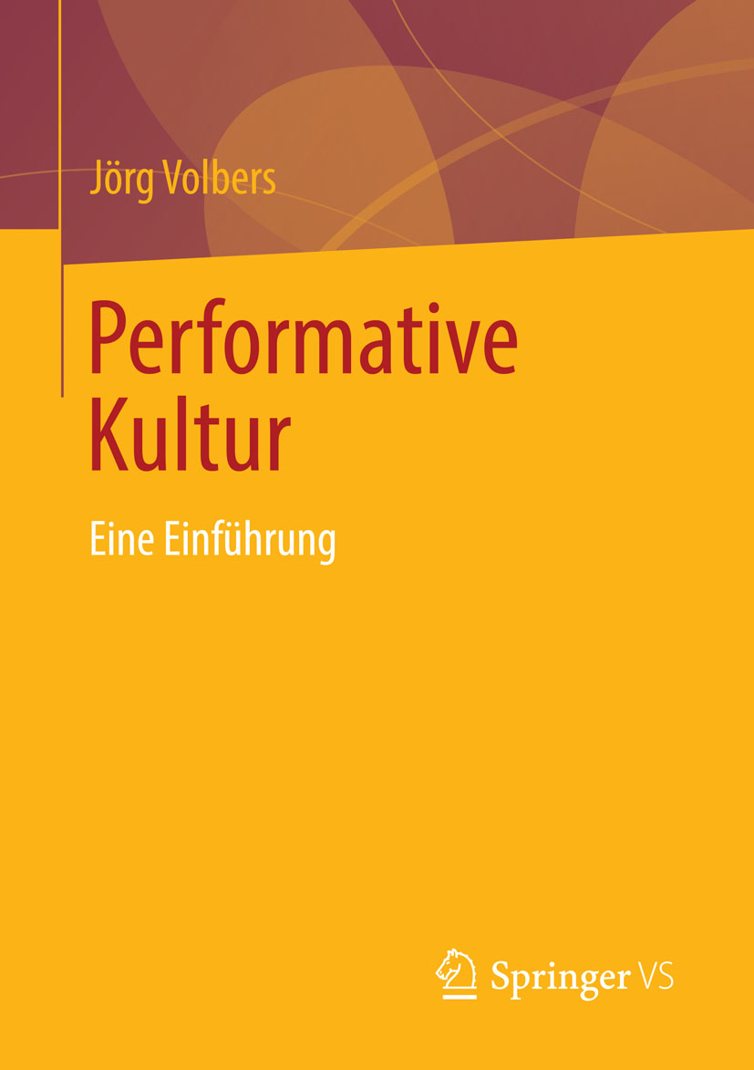 Performative Kultur - Jörg Volbers - E-Book