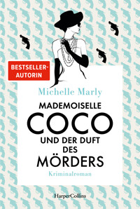 Mademoiselle Coco und der Duft des Mörders - Michelle Marly - E-Book