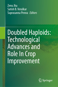 Doubled Haploids: Technological Advances and Role In Crop Improvement -  - E-Book