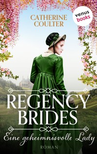 Regency Brides - Eine geheimnisvolle Lady - Catherine Coulter - E-Book