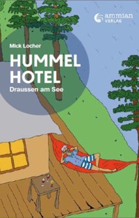 Hummelhotel - Mick Locher - E-Book