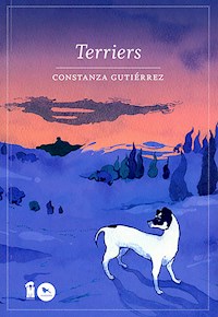 Terriers - Constanza Gutiérrez - E-Book