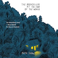 The Bookseller at the End of the World - Ruth Shaw - Hörbuch