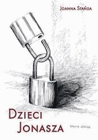 Dzieci Jonasza - Joanna Stańda - E-Book