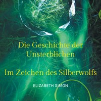 Die Geschichte der Unsterblichen - Elizabeth Simon - E-Book