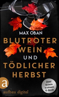 Blutroter Wein & Tödlicher Herbst - Max Oban - E-Book