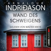 Wand des Schweigens (Ungekürzt) - Arnaldur Indridason - Hörbuch
