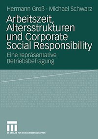 Arbeitszeit, Altersstrukturen und Corporate Social Responsibility - Hermann Groß - E-Book