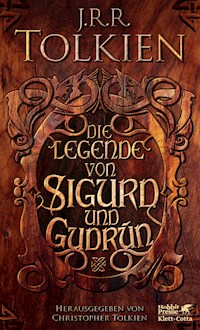 Die Legende von Sigurd und Gudrún - J.R.R. Tolkien - E-Book