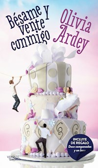 Bésame y vente conmigo - Olivia Ardey - E-Book