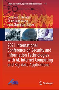 2021 International Conference on Security and Information Technologies with AI, Internet Computing and Big-data Applications -  - E-Book