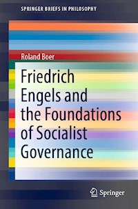 Friedrich Engels and the Foundations of Socialist Governance - Roland Boer - E-Book