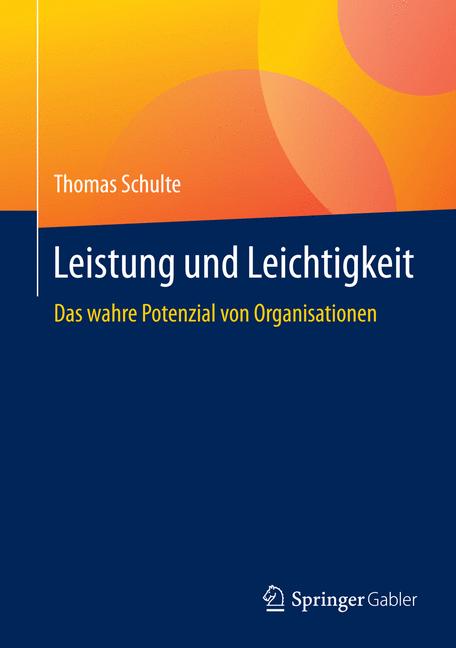 Leistung und Leichtigkeit - Thomas Schulte - E-Book