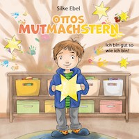 Ottos Mutmachstern - Silke Ebel - E-Book